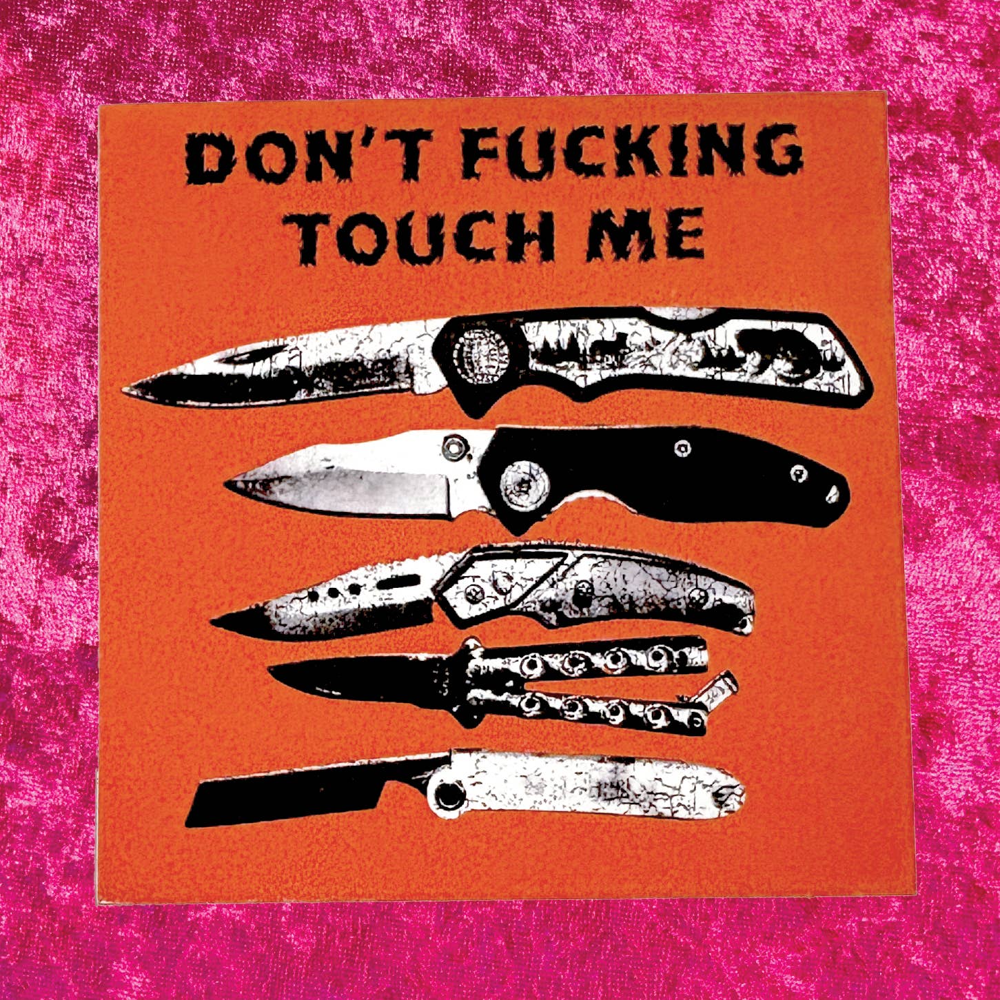 Don't Touch Me Knife Sticker
