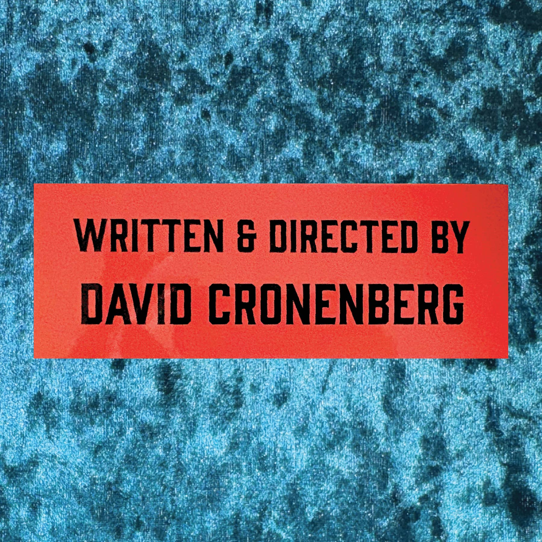 Written & Directed by David Cronenberg Bumper Sticker