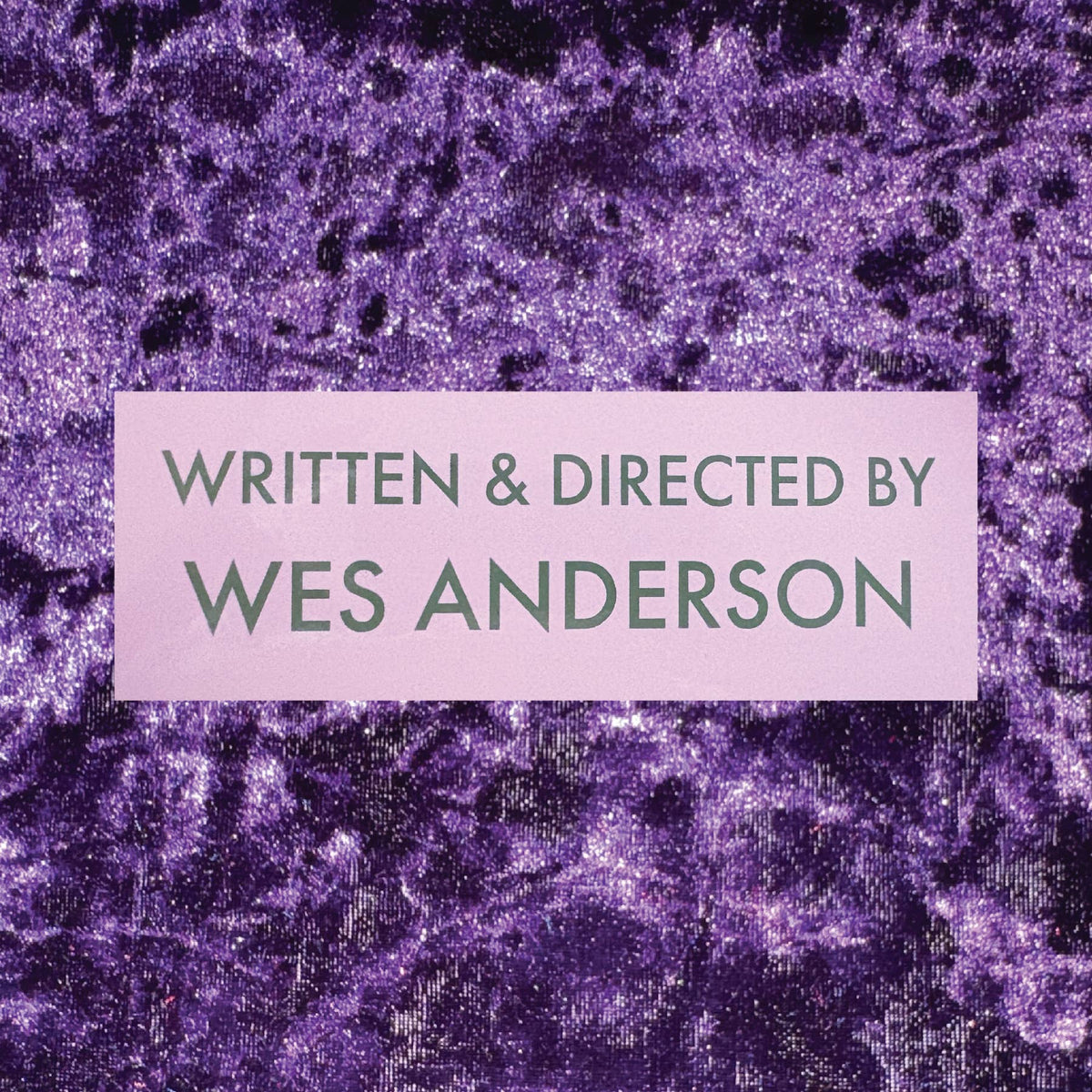 Written & Directed by Wes Anderson Bumper Sticker